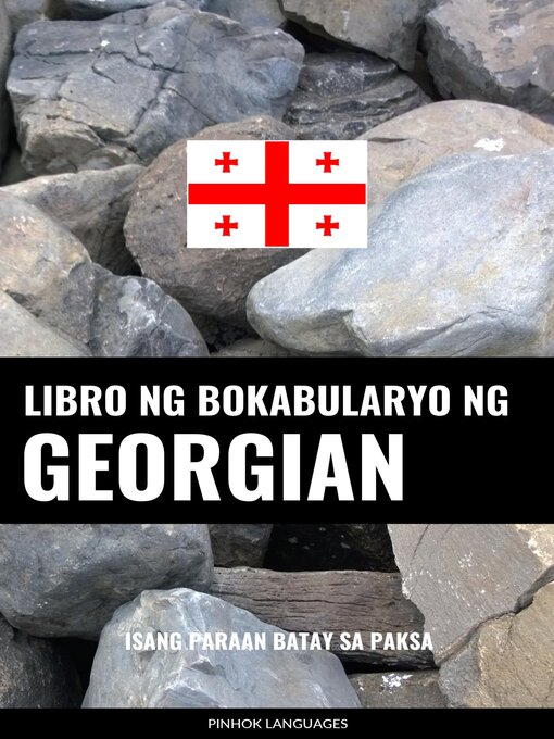 Title details for Libro ng Bokabularyo ng Georgian by Pinhok Languages - Available